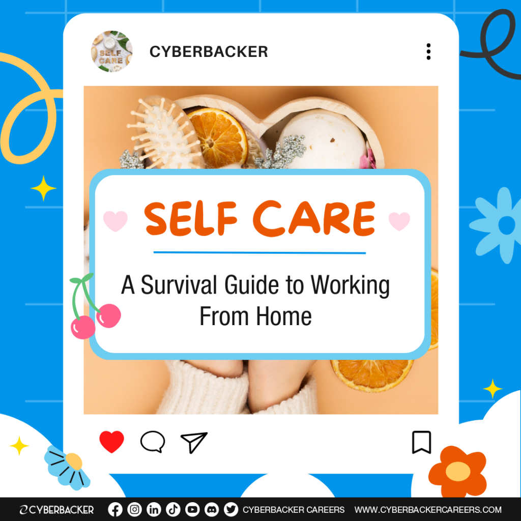 Self-Care A Survival Guide to Working From Home