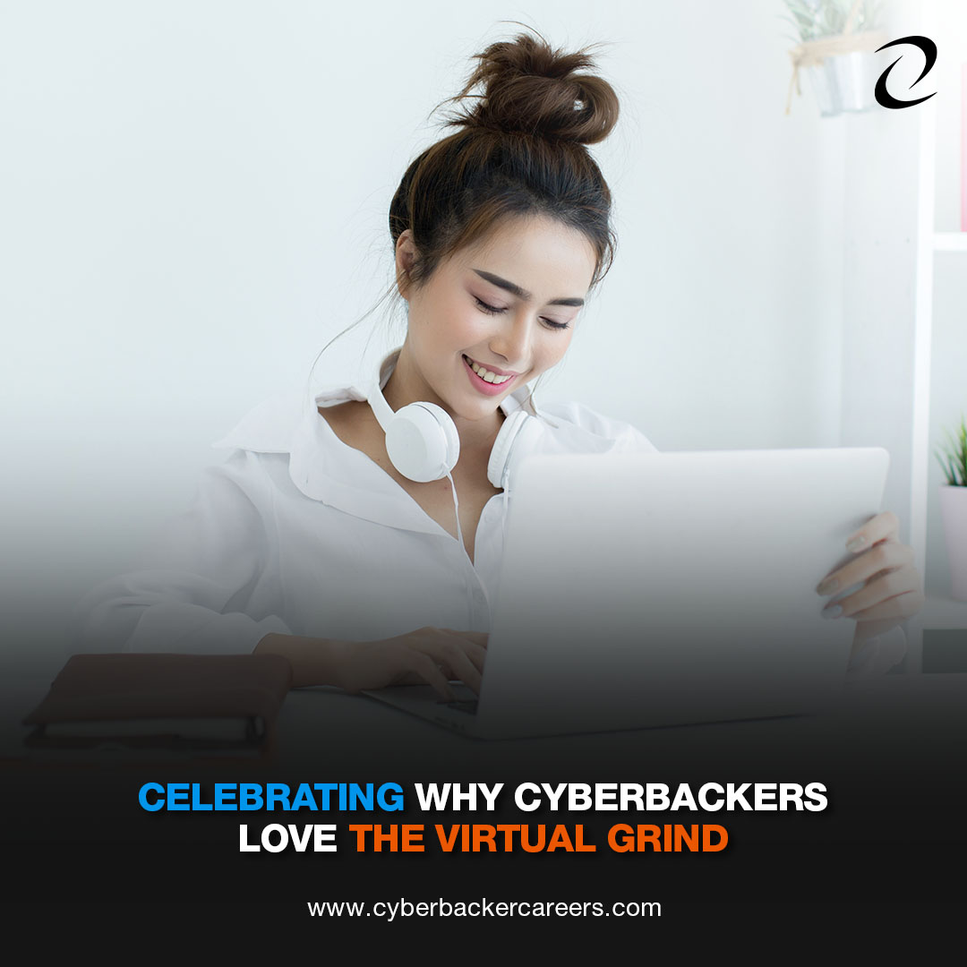 Celebrating Why Cyberbackers Love The Virtual Grind   Cyberbacker Careers