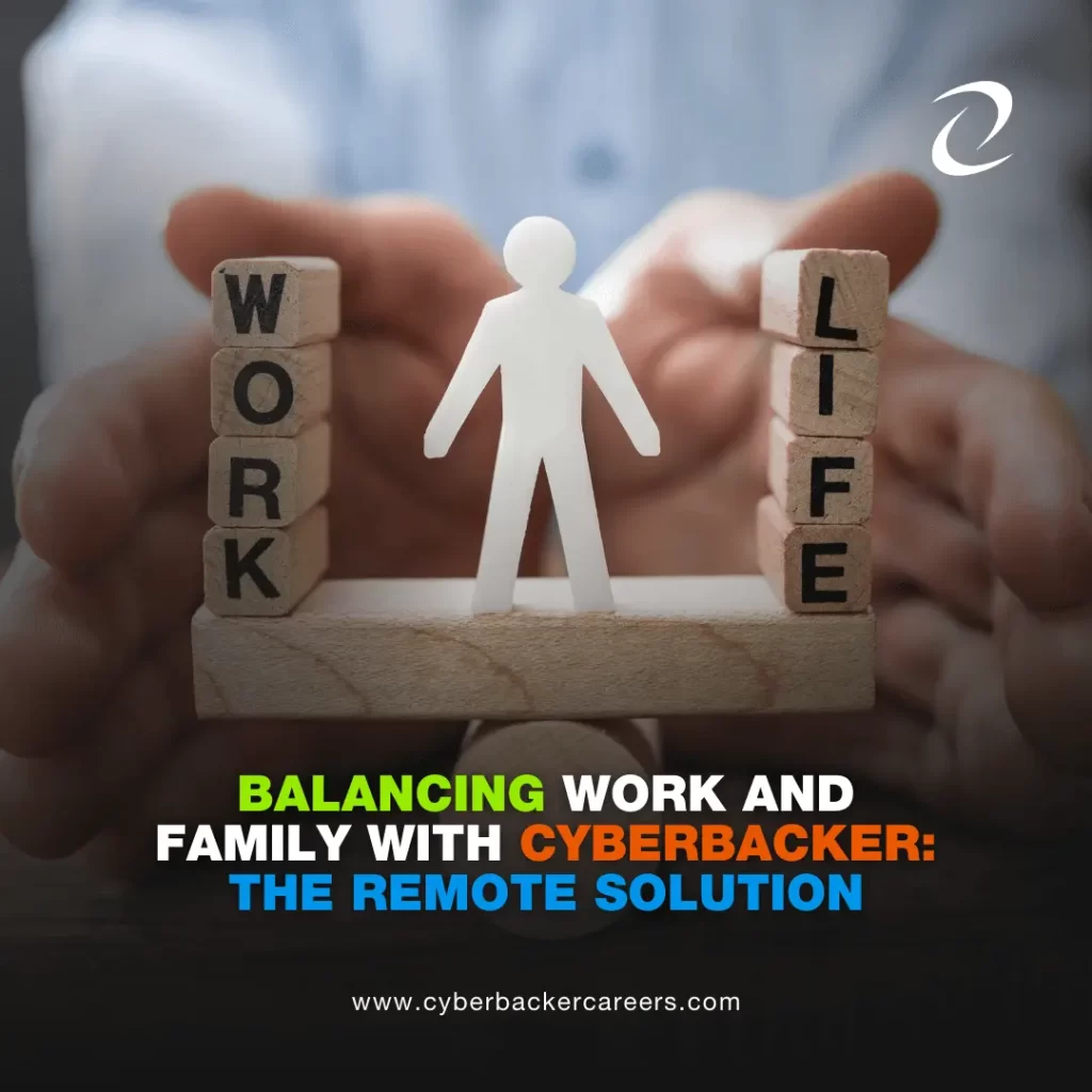 Balancing Work and Family with Cyberbacker: The Remote Solution