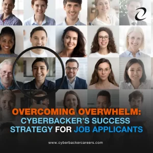 Overcoming Overwhelm Cyberbacker’s Success Strategy for Job Applicants